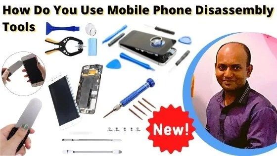 mobile phone disassembly tools